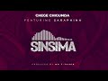 Chege feat Saraphina - Sinsima (Official Audio)