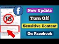 How To Turn Off Sensitive Content On Facebook (New Update) | Facebook Sensitive Content setting
