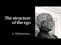 The structure of the ego | Krishnamurti