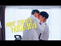 BL | Kawi ✘ Pisaeng || Dear Future Husband ||| Be My Favorite [1x2] MV