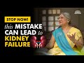 Natural Way to Keep Your Kidney Healthy | Home Remedies for Kidney Failure | Prevention & Treatment