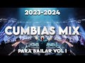 CUMBIAS MIX PARA BAILAR 💃🕺VOL 1❗️2023 - 2024