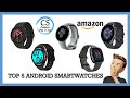The 5 BEST Android SMARTWATCHES | QUALITY PRICE 2024