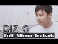 RIZ G FULL ALBUM | Lagu Terbaik & Terpopuler
