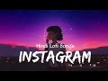 Instagram Lofi song | Slowed and Reverb | Non Stop Lofi Song | Hindi Song | Arijit Singh lofi songs