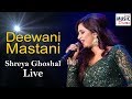 Deewani Mastani | Shreya Ghoshal Live 2019 | Bajirao Mastani | Bengali Music Directory