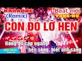 Con Đò Lỡ Hẹn Karaoke Remix Tone Nữ Dj Cực hay 2023