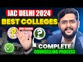 JAC Dellhi Counselling 2024 |Top colleges cut off |Complete counselling process |NSUT , DTU & IIITD