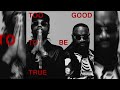 Rick Ross & Meek Mill - Too Good To Be True (Full Album)