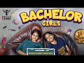 Bachelor Girls | Episode - 01 | Month-End Biriyani | Nakkalites Fzone