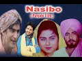 "NASIBO"A BLOCK BUSTER PUNJABI FILM|