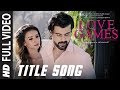 LOVE GAMES Full Video Song (Title Track)  | Patralekha, Gaurav Arora, Tara Alisha Berry | T-SERIES