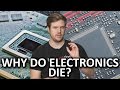 Download Why Do Electronics Die? mp4 3gp mp3 videos - waplic