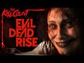 Evil Dead Rise (2023) KILL COUNT