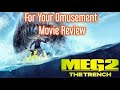 MEG 2: THE TRENCH movie review