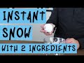 How to Make Instant Snow