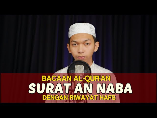 Bacaan Al Quran Riwayat Hafs - Surat 78 An Naba - Oleh Ustadz Abdurrahim Bacaan Al Quran Riwayat Hafs - Surat 78 An Naba - Oleh Ustadz Abdurrahim