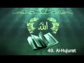 Surah 49. Al-Hujurat - Sheikh Maher Al Muaiqly - سورة الحجرات