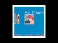 Air Miami - The Event Horizon