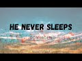 Don Moen - He never sleeps (Lyrics) ❤