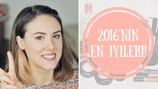 2016 FAVORİLERİ // EN İYİ BAKIM & KOZMETİK ÜRÜNLERİ