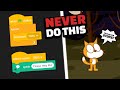 NEVER DO this on SCRATCH ! | EP 3