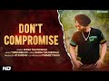 " Don't Compromise " Official Music Video | Shera Thathewala | Turbanbeats