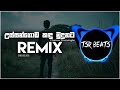 Ussangoda Kandu Mudunata(Tsr beats Remix)