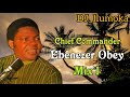 CHIEF COMMANDER EBENEZER OBEY ||  MIX 1 || BY DJ_ILUMOKA VOL 166.