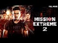 Mission Extreme 2 Black War 4K | Arifin Shuvoo, Oishee | Hindi Dubbed Full Movie