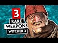 3 Rare Weapons You May Have Missed | THE WITCHER 3