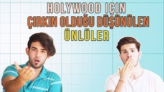 Hollywood İçin Çirkin Olduğu Düşünülen Ünlüler | 2Pals1Blog