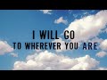 Kodaline - Wherever You Are (Official Lyric Video)