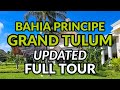 🌴🌴 BAHIA PRINCIPE GRAND TULUM *UPDATED* FULL TOUR