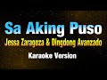 SA AKING PUSO - Jessa Zaragoza & Dingdong Avanzado  (KARAOKE VERSION)