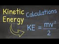 How to Calculate Kinetic Energy (KE)