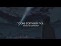 Tare Zameen Par | Title [slowed & reverbed] | Chills | Late nights | Bass enhanced | HQ