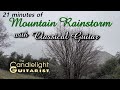Mountain Rainstorm with relaxing Classical Guitar (21 minutes)
