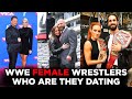 11 WWE Female Wrestlers: Who Are They Dating?