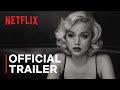 BLONDE | From Writer and Director Andrew Dominik | Official Trailer | Netflix