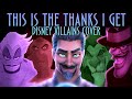 Disney Villains sing "This is the Thanks I Get" from Wish - Caleb Hyles