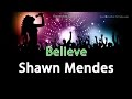 Shawn Mendes Believe from Disney Descendants Instrumental Karaoke Version with vocals and lyrics