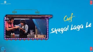 Chef Shugal Laga Le Video Song Saif Ali Khan Raghu Dixit T-Series Chef Shugal Laga Le Video Song Saif Ali Khan Raghu Dixit T-Series