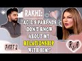 Rakhi Sawant: "Adil Khan left his girlfriend for me!"
