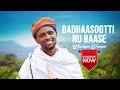 New Afaan Oromo Song by Wario Wako 2021 #Badhaasootti nu baase.