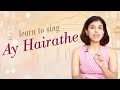 Learn to sing 'Ay Hairathe Aashiqui' | VoxGuru ft. Pratibha Sarathy