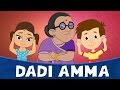 दादी अम्मा दादी अम्मा मान जाओ - dadi amma dadi amma| हिंदी बालगीत | Hindi Rhymes for Children