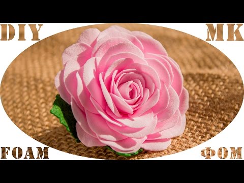 Мастер класс роз из фома видео Мастер класс роз из фома видео