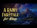 Fairytale with RAIN Sounds | Why the Sun and Moon Came to the Sky | Bedtime Story for Grown Ups