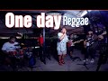 One day - Tropa Vibes Reggae Cover